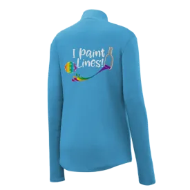I Paint Pickleball Lines | Women’s 1/4 Zip Pullover Athletic Shirt | 100% Polyester